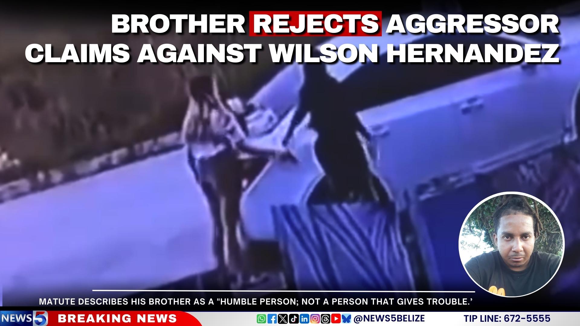 Brother Rejects Aggressor Claims Against Wilson Hernandez
