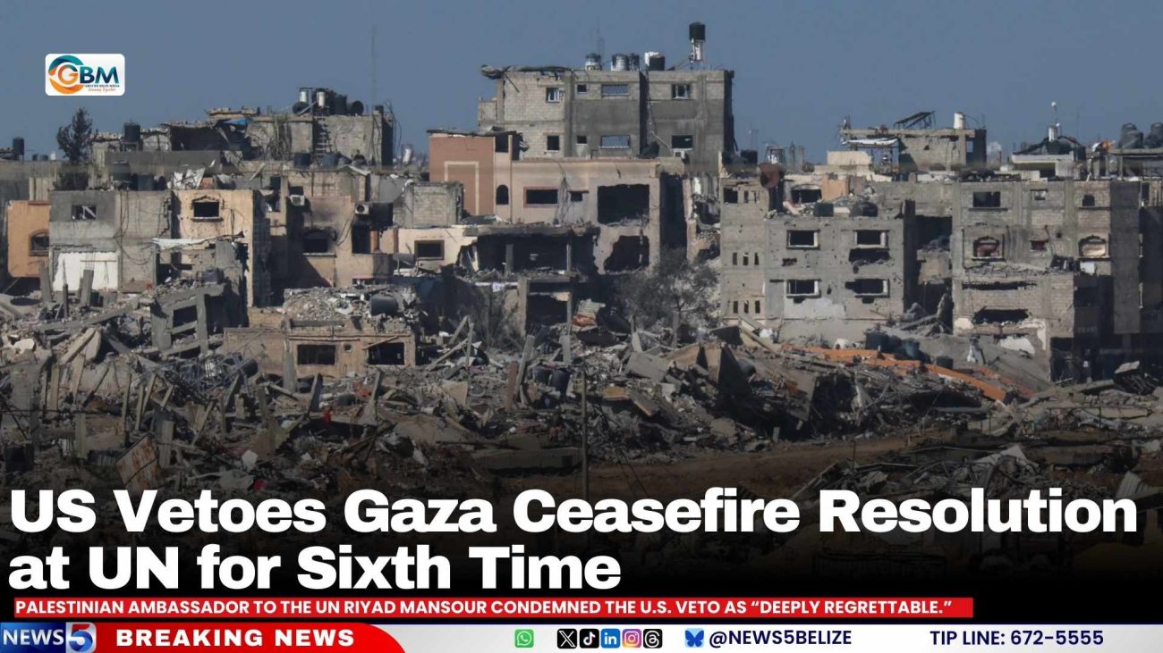 US Vetoes Gaza Ceasefire Resolution at UN for Sixth Time