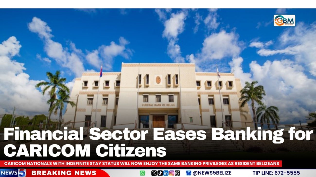Financial Sector Eases Banking for CARICOM Citizens