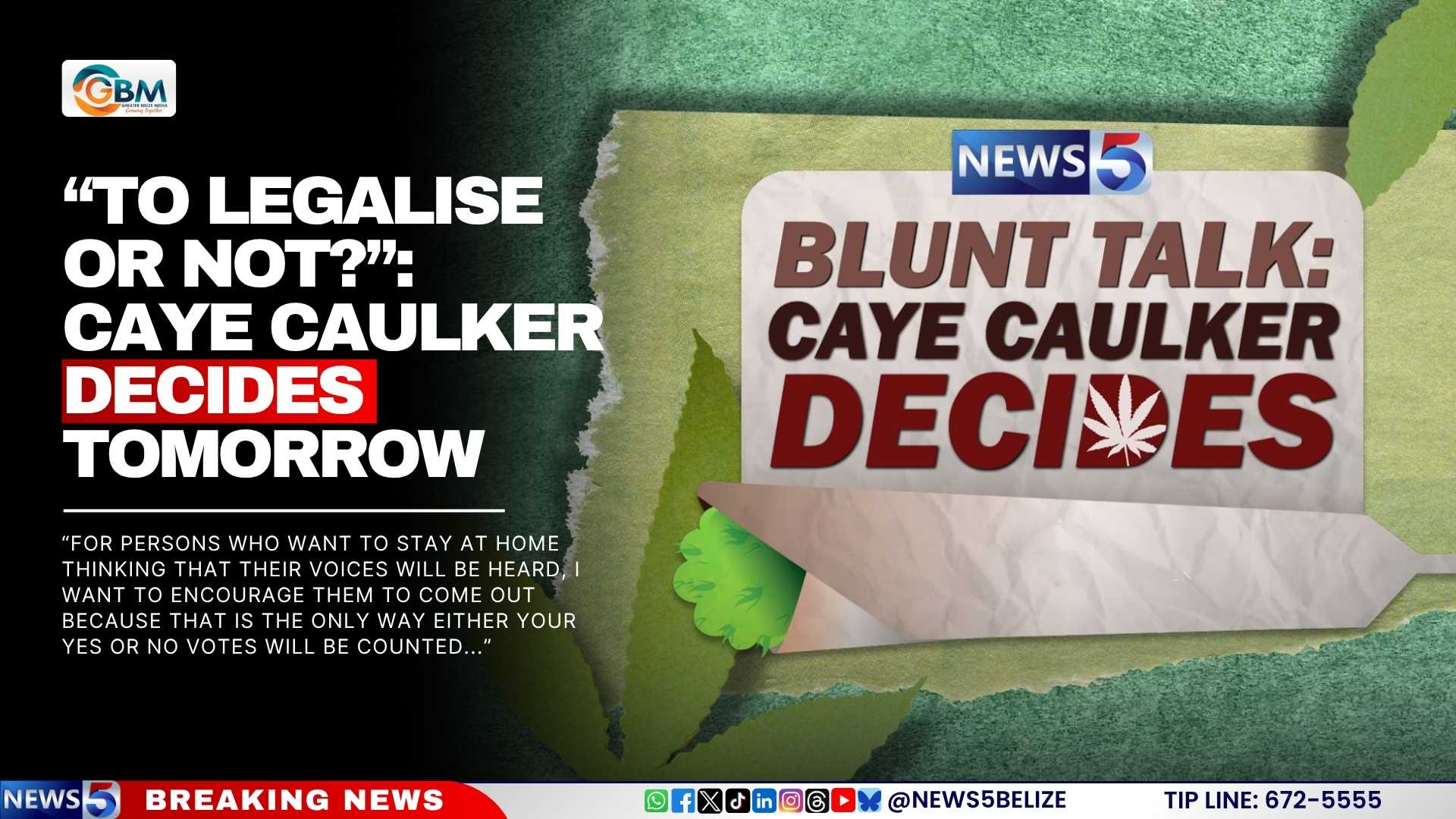 “To Legalise or Not?”: Caye Caulker Decides Tomorrow