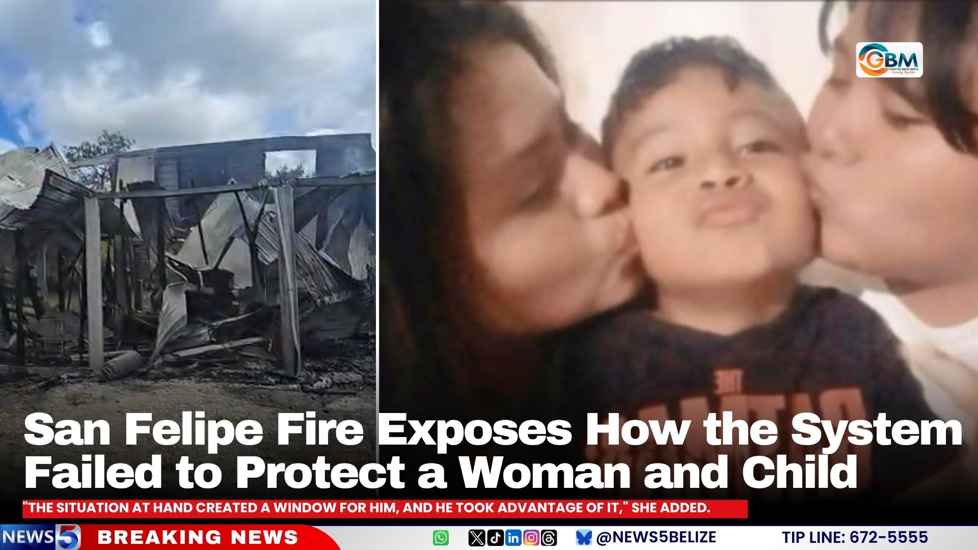 San Felipe Fire Exposes How the System Failed to Protect a Woman and Child