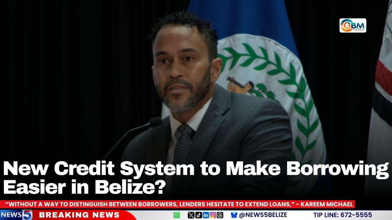 New Credit System to Make Borrowing Easier in Belize?