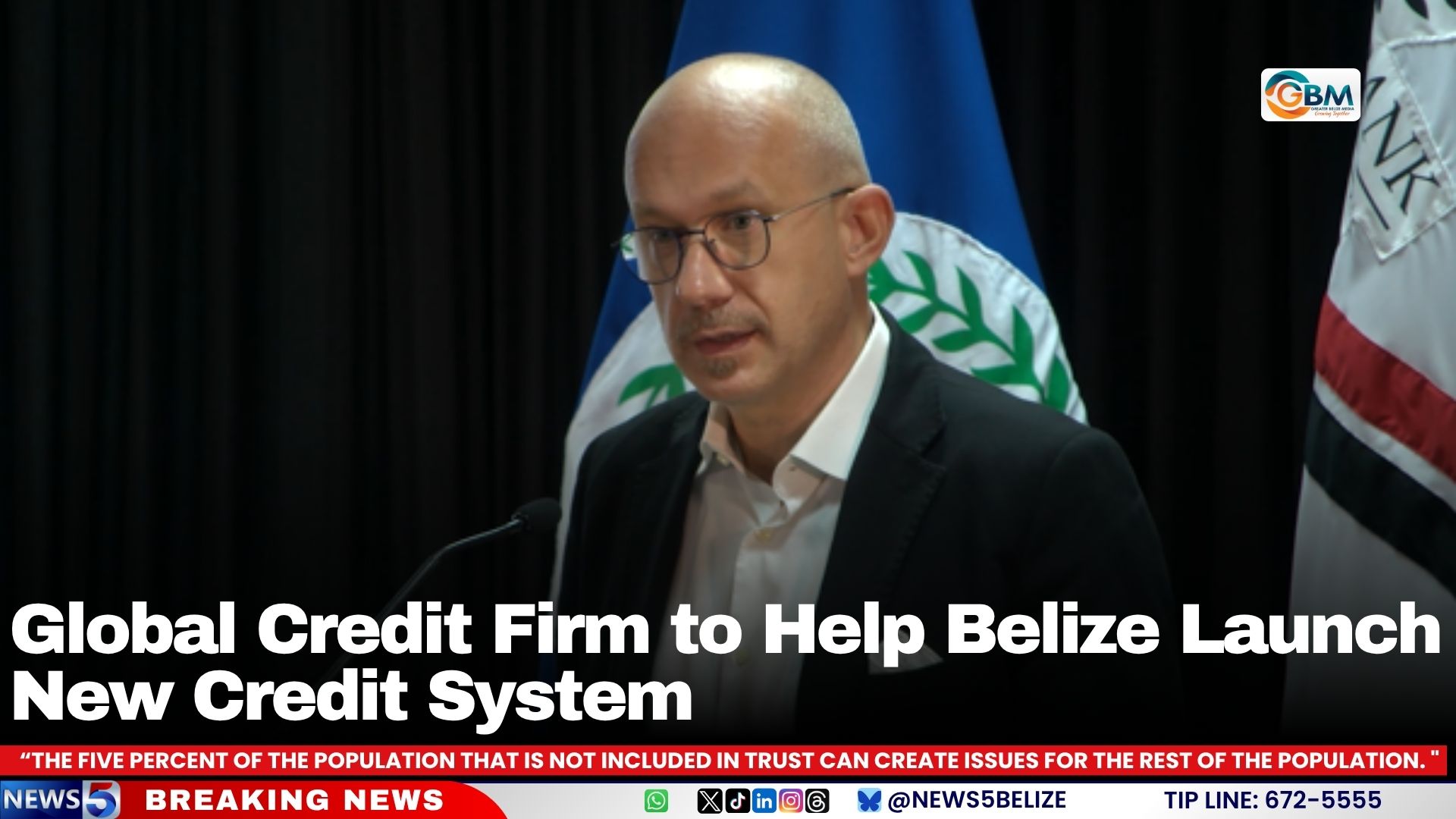 Global Credit Firm to Help Belize Launch New Credit System