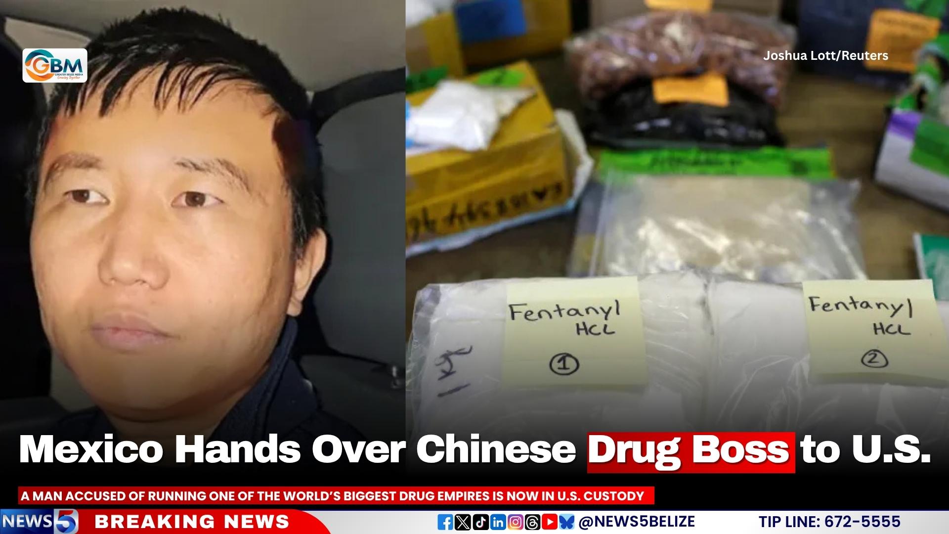 Mexico Hands Over Chinese Drug Boss to U.S.