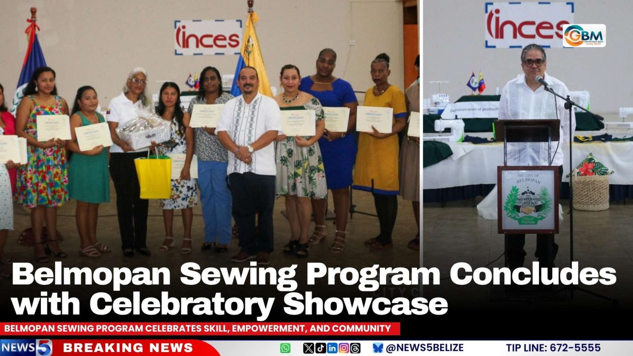 Belmopan Sewing Program Concludes with Celebratory Showcase
