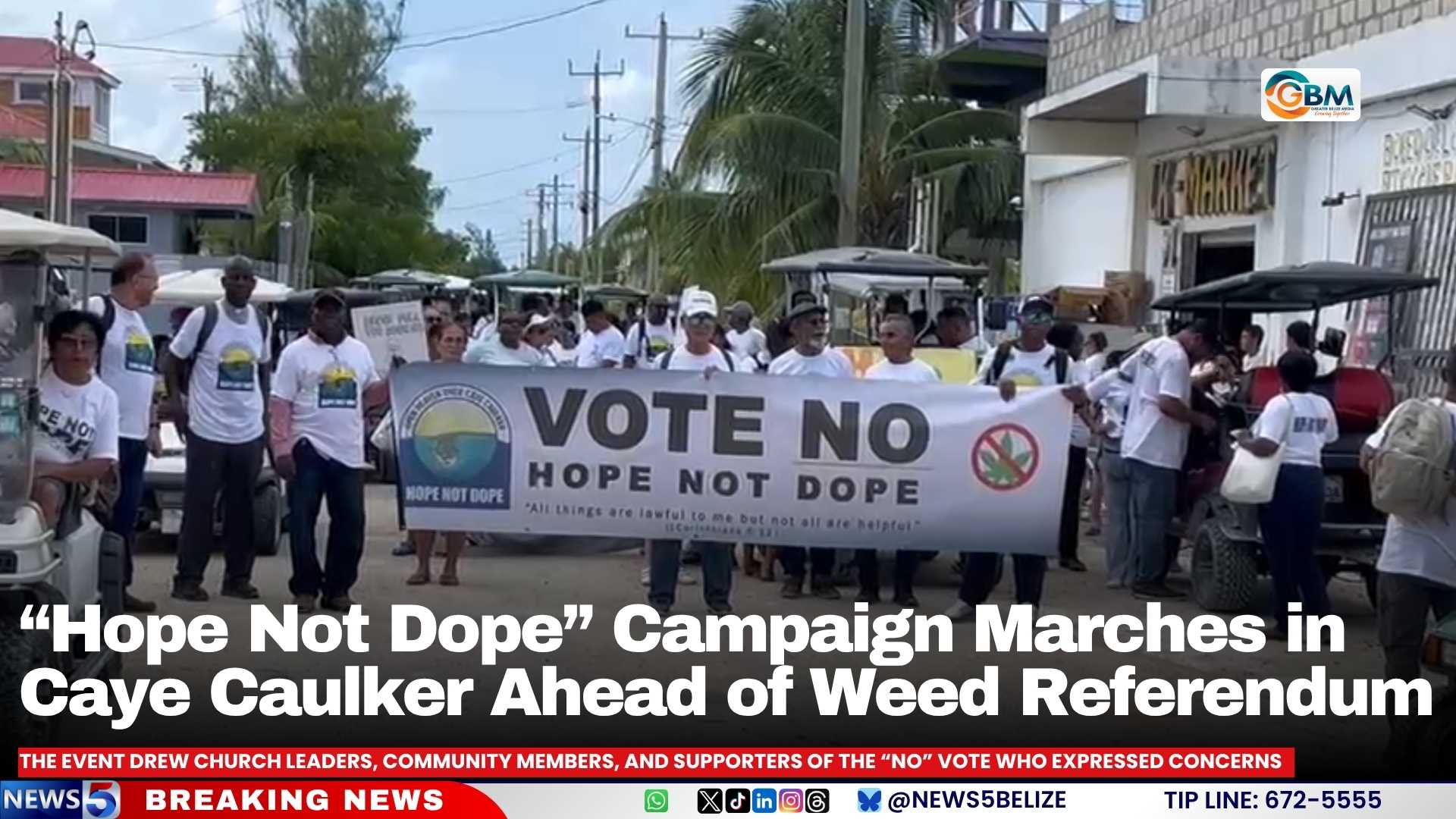 “Hope Not Dope” Campaign Marches in Caye Caulker Ahead of Weed Referendum
