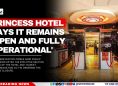 Princess Hotel Says It remains 'Open and Fully Operational'