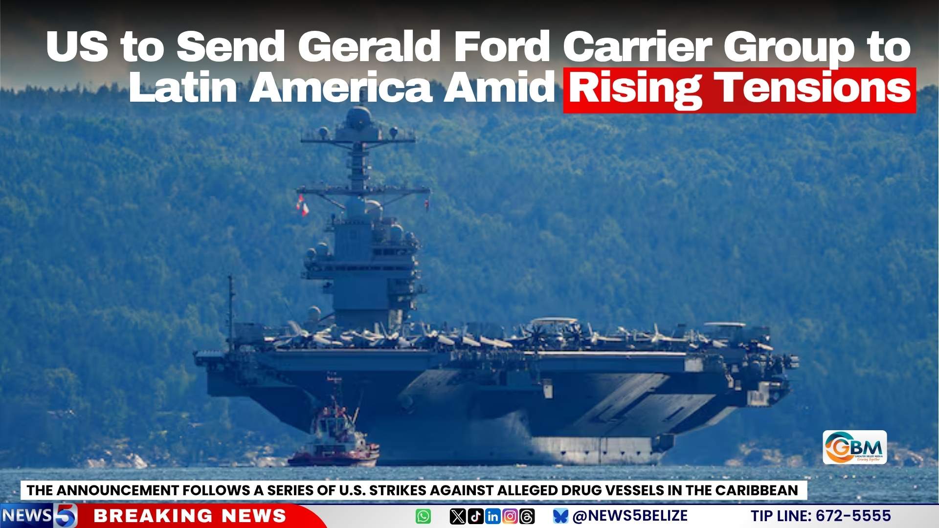 US to Send Gerald Ford Carrier Group to Latin America Amid Rising Tensions