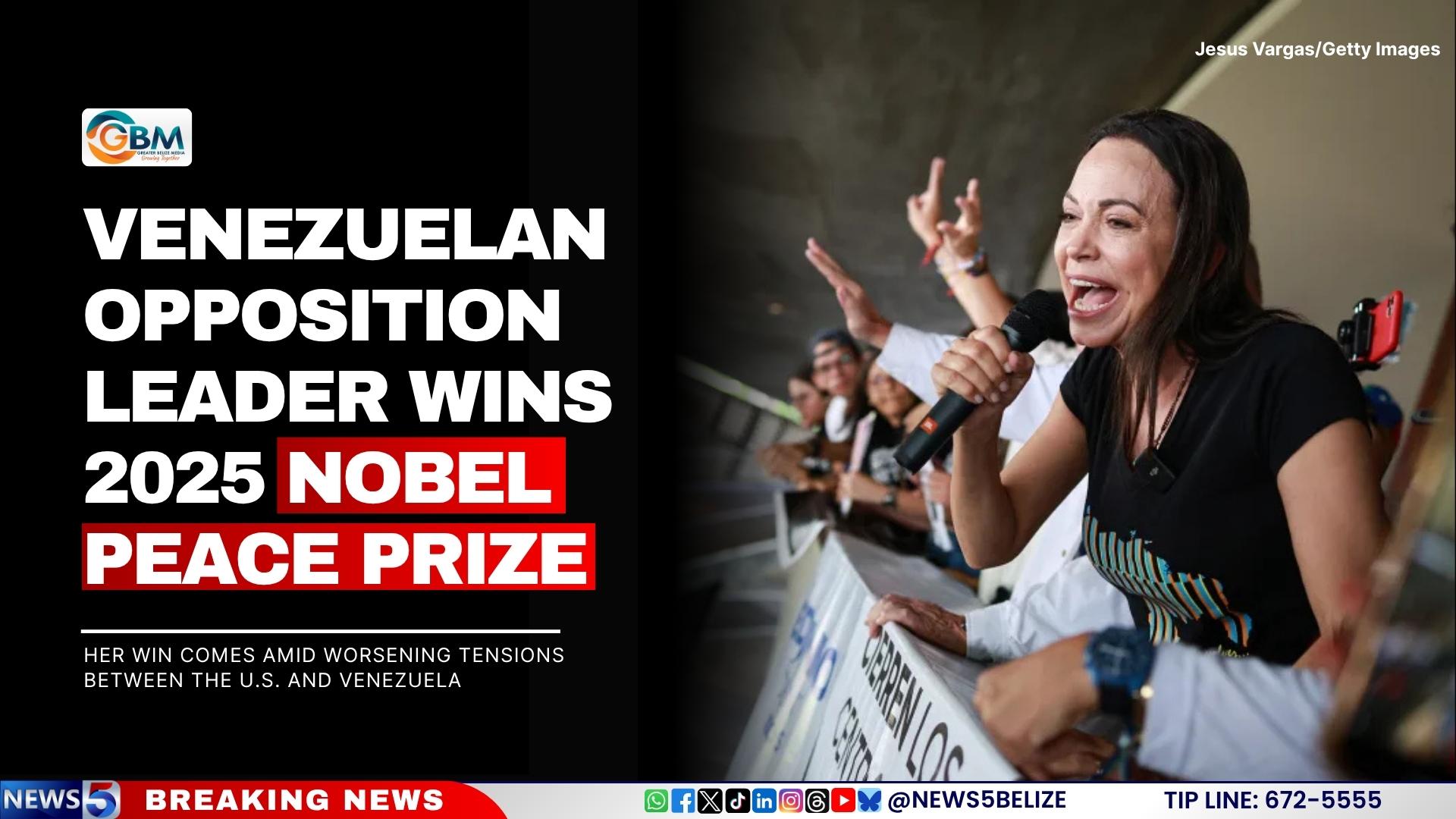 Venezuelan Opposition Leader Wins 2025 Nobel Peace Prize