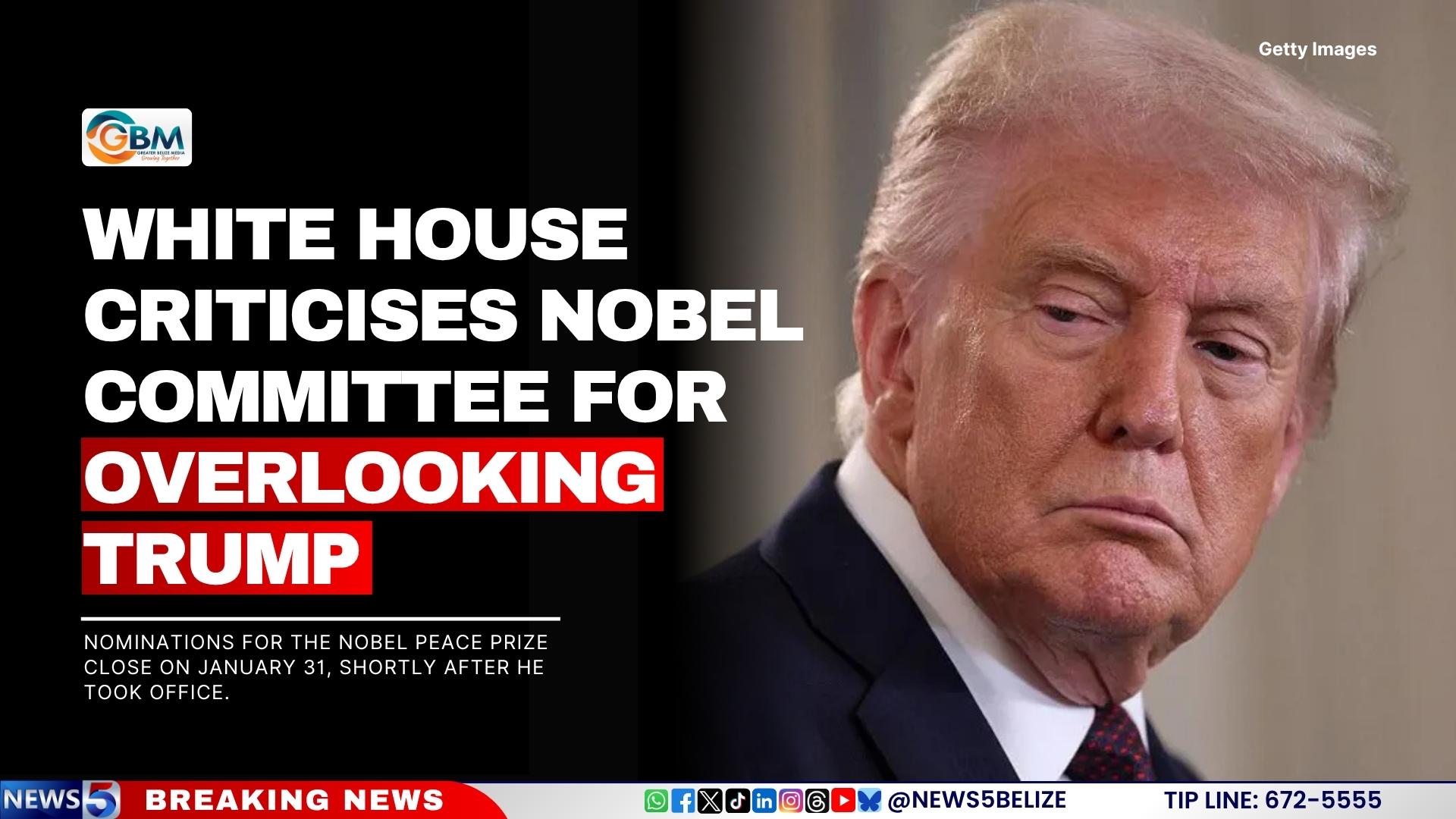White House Criticises Nobel Committee for Overlooking Trump