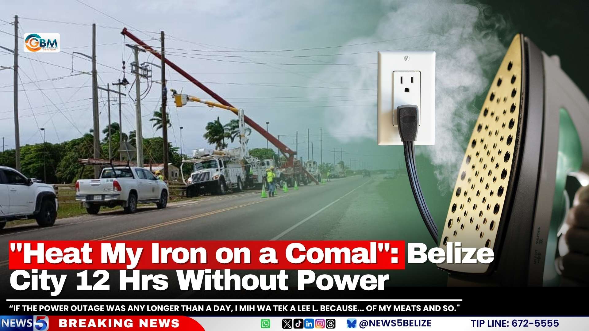 "Heat My Iron on a Comal": Belize City 12 Hrs Without Power