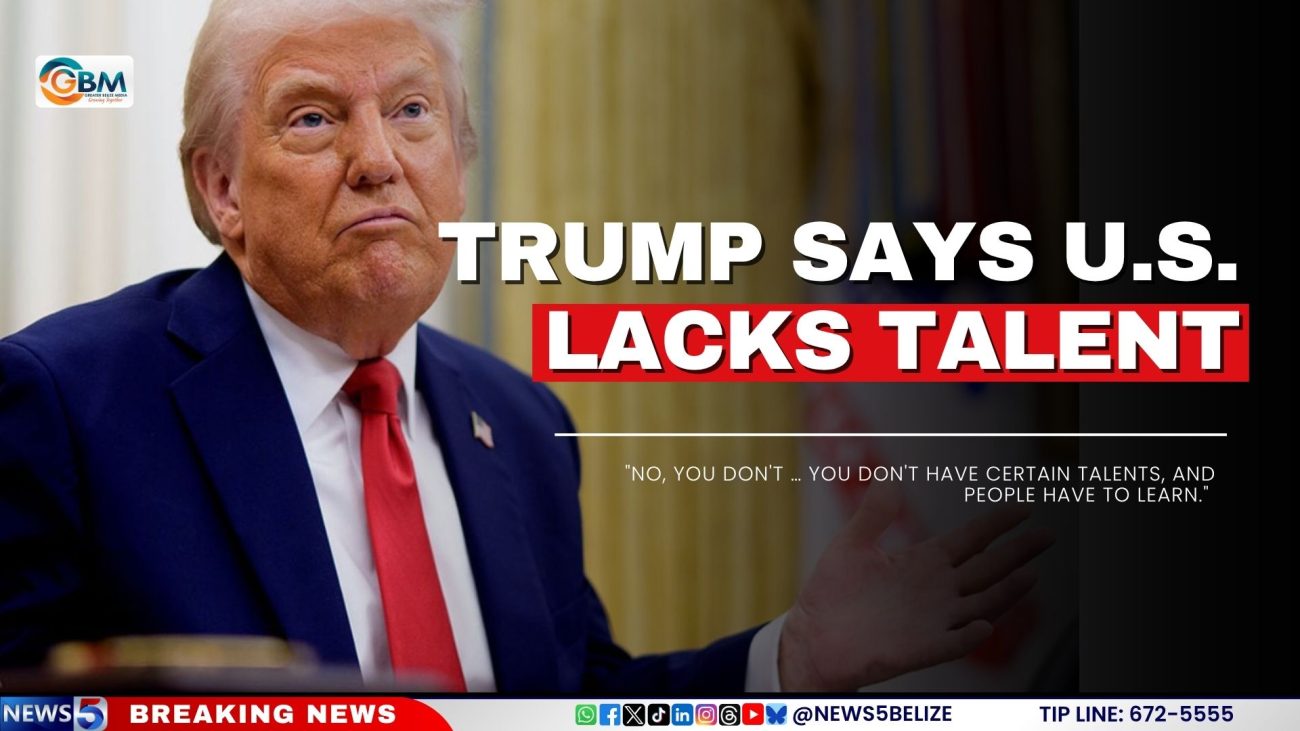 Trump Says U.S. Lacks Talent