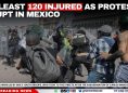 At Least 120 Injured as Protests Erupt in Mexico