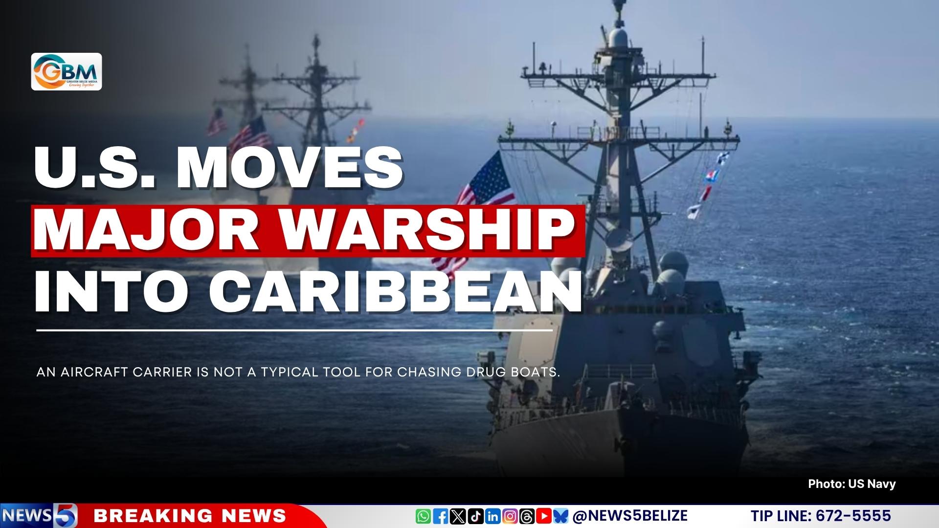 U.S. Moves Major Warship Into Caribbean