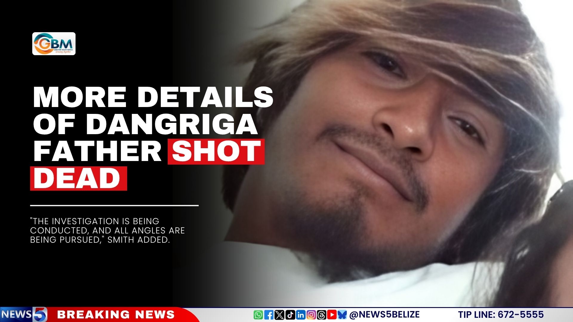 More Details of Dangriga Father Shot Dead