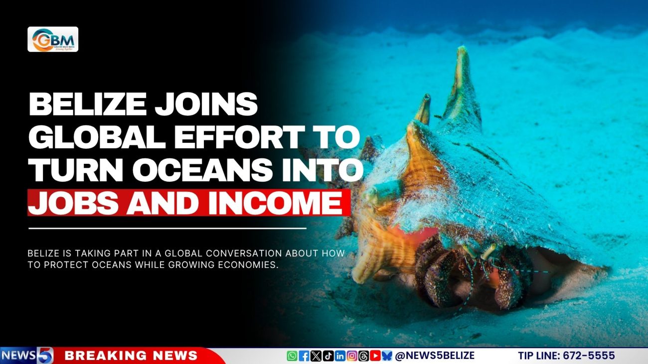 Belize Joins Global Effort to Turn Oceans Into Jobs and Income