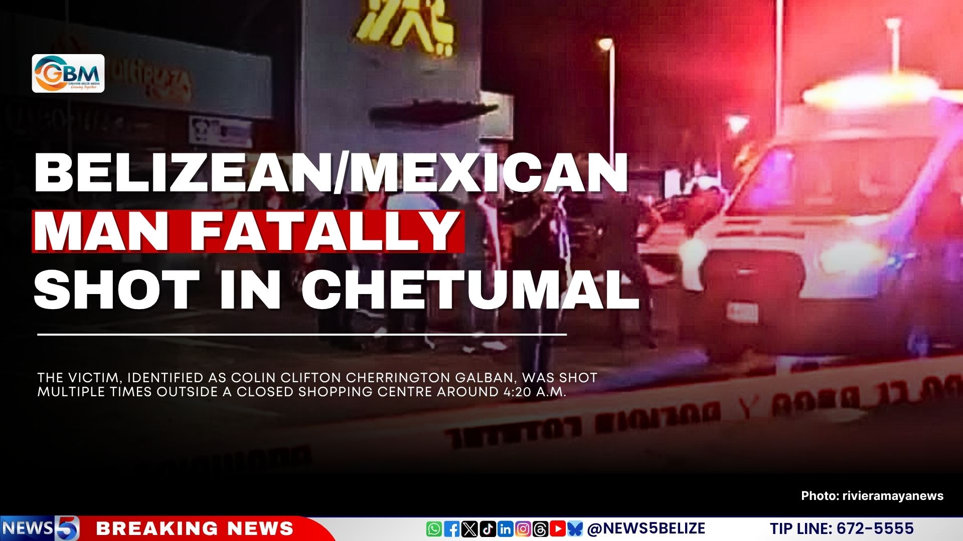 Belizean/Mexican Man Fatally Shot in Chetumal