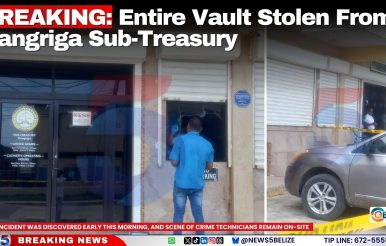 BREAKING: Entire Vault Stolen From Dangriga Sub-Treasury