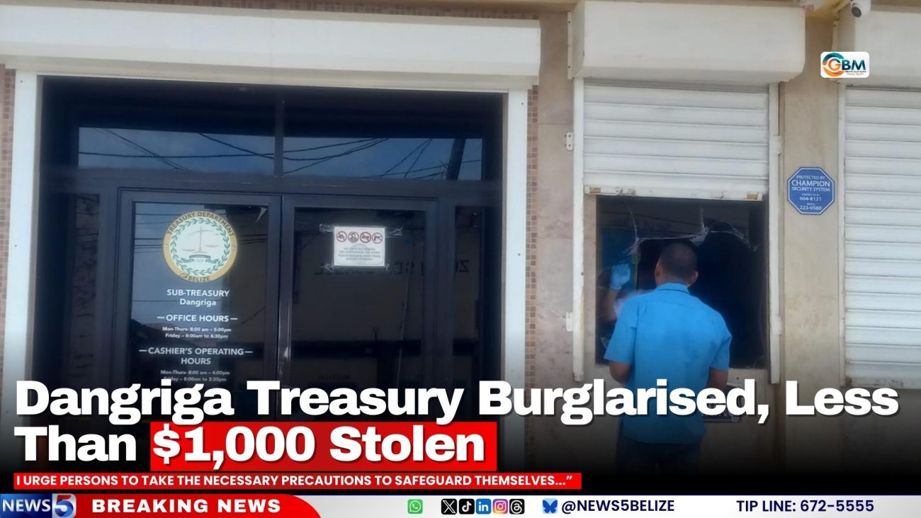 Dangriga Treasury Burglarised, Less Than $1,000 Stolen