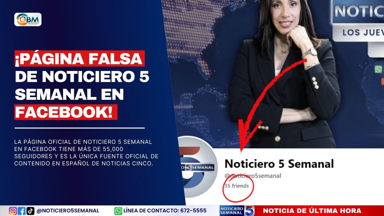 ¡Página falsa de Noticiero 5 Semanal en Facebook!