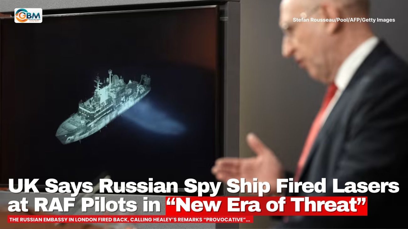 UK Says Russian Spy Ship Fired Lasers at RAF Pilots in “New Era of Threat”