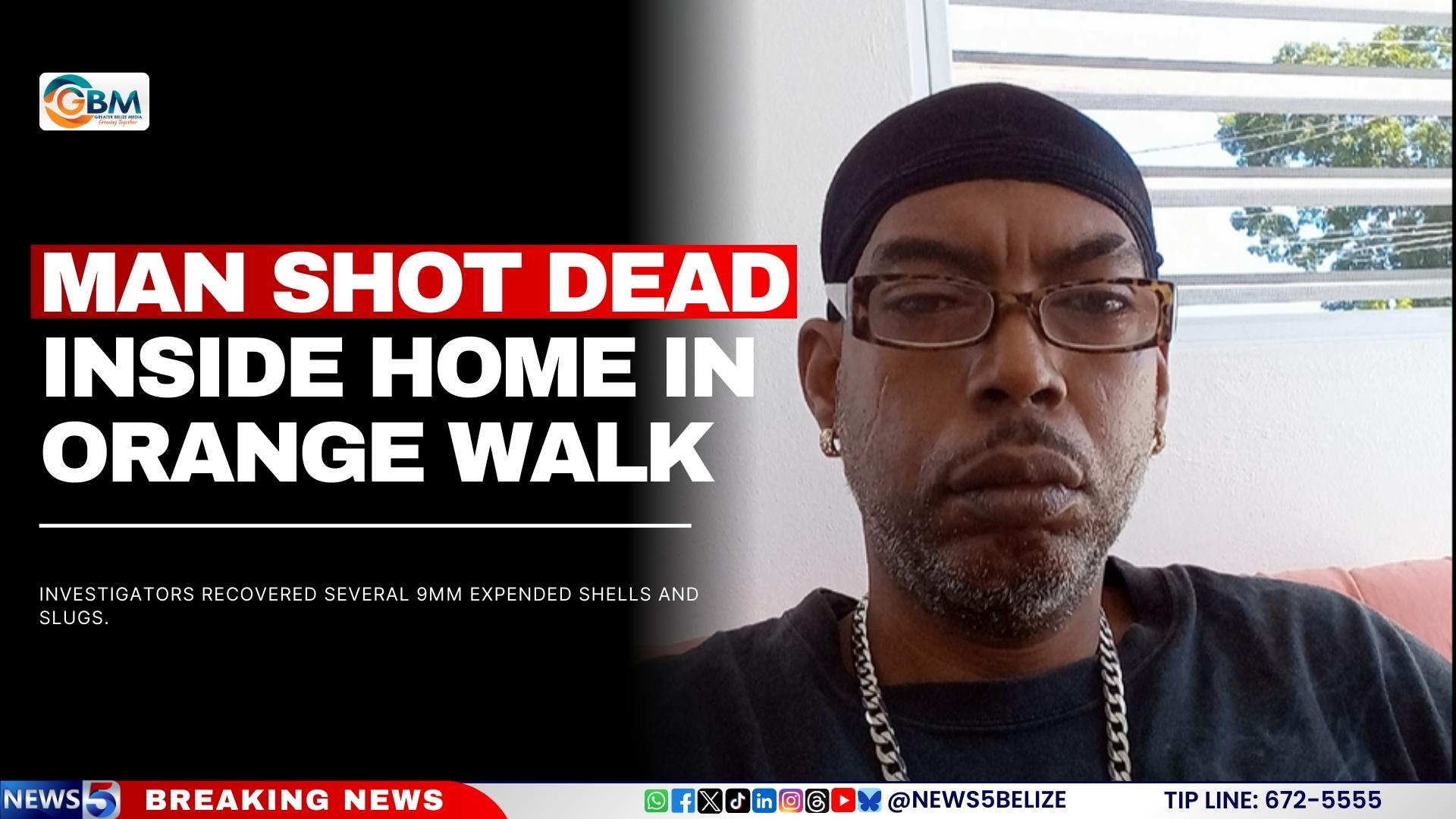 Man Shot Dead Inside Home in Orange Walk
