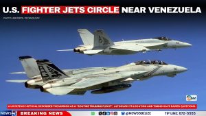 U.S. Fighter Jets Circle Near Venezuela