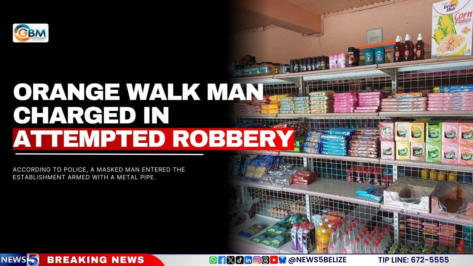Orange Walk Man Charged in Attempted Robbery | Greater Belize Media
