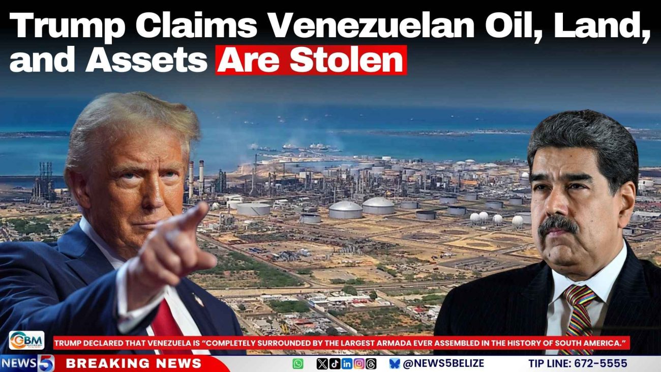 Trump Claims Venezuelan Oil, Land, and Assets Are Stolen