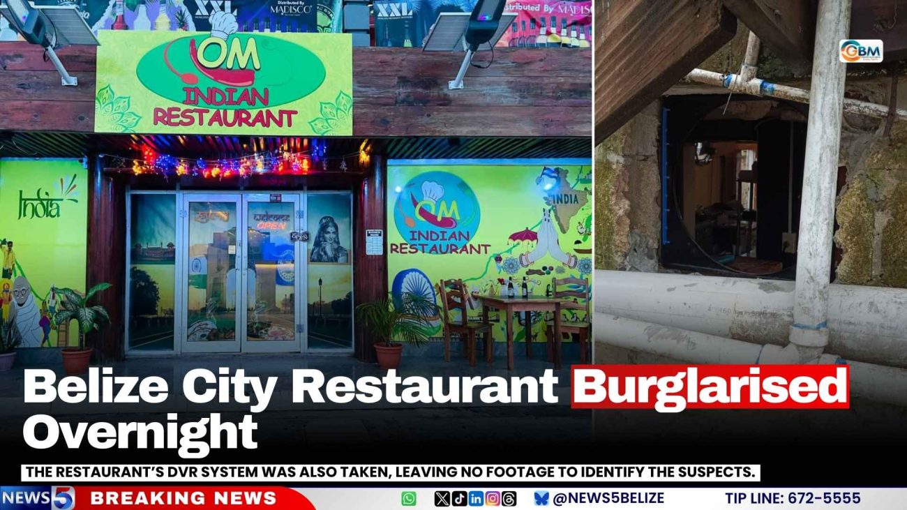 Belize City Restaurant Burglarised Overnight
