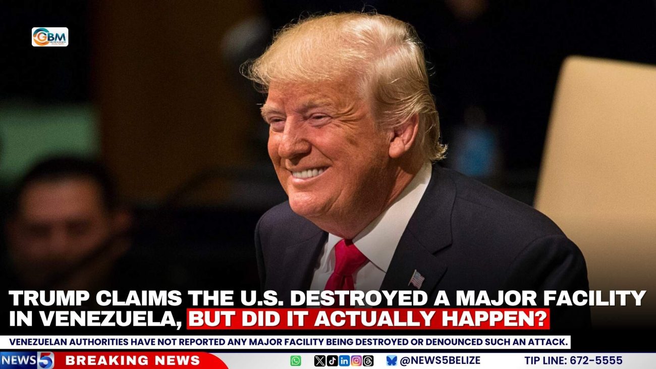 Trump Claims the U.S. Destroyed a Major Facility in Venezuela, But Did It Actually Happen?