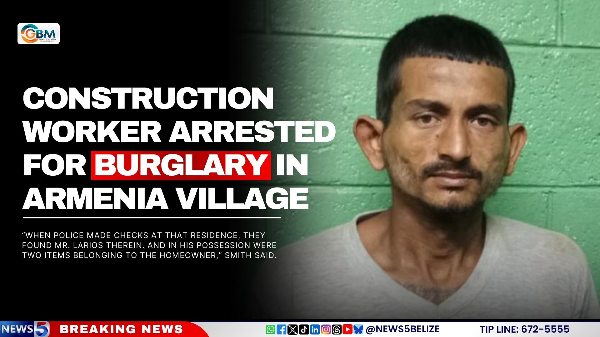 Construction Worker Arrested for Burglary in Armenia Village