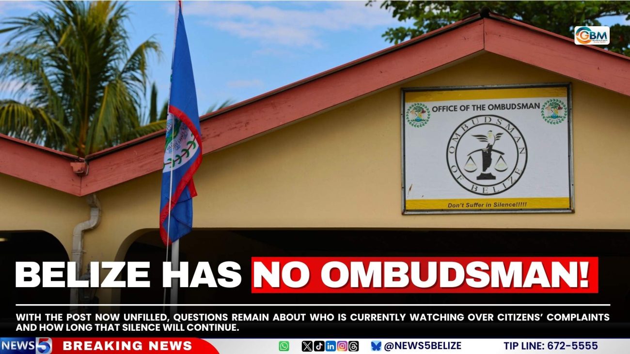 Belize Has No Ombudsman!