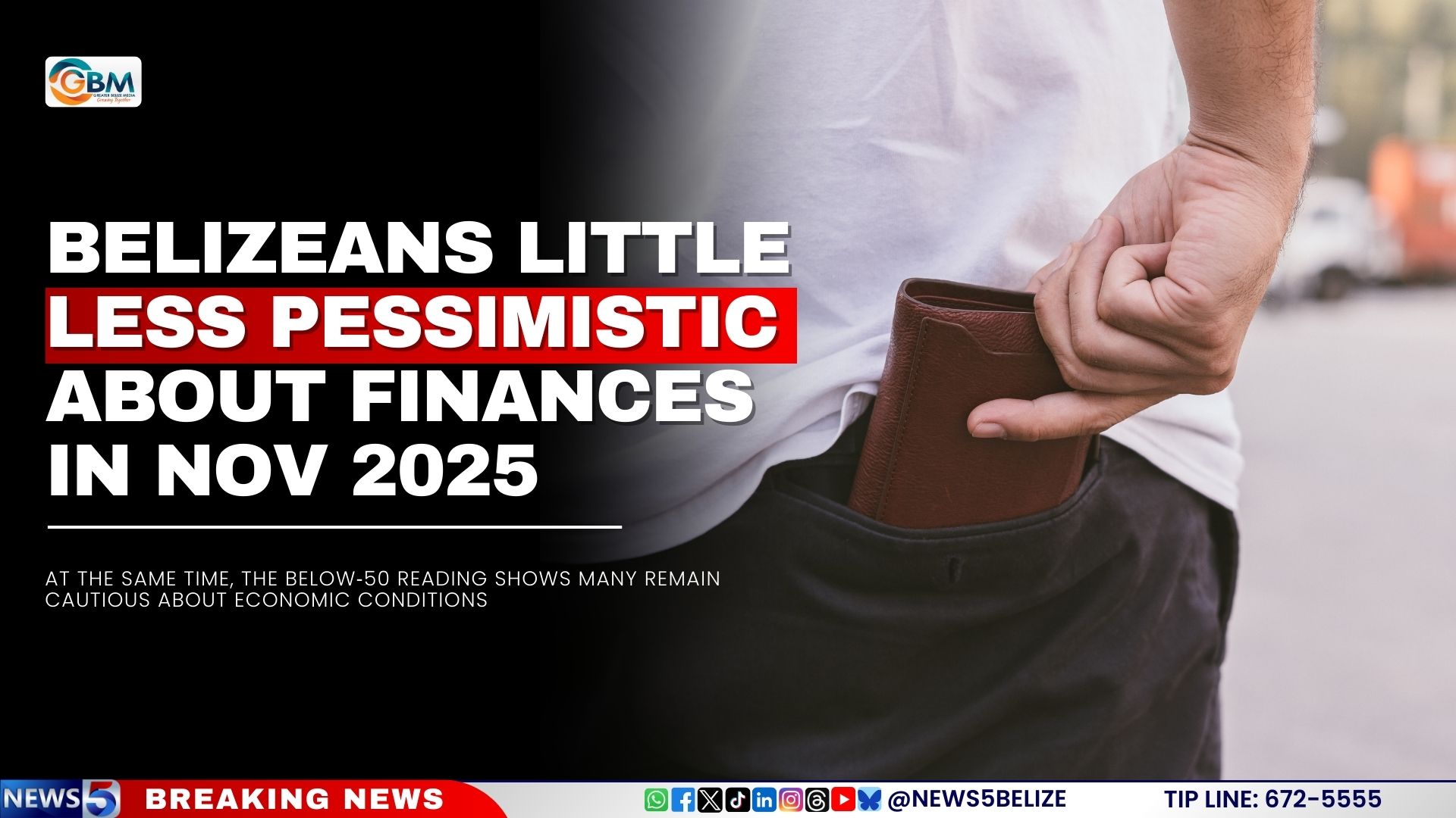 Belizeans Little Less Pessimistic About Finances in Nov 2025