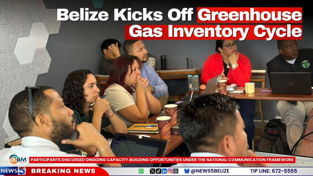 Belize Kicks Off Greenhouse Gas Inventory Cycle