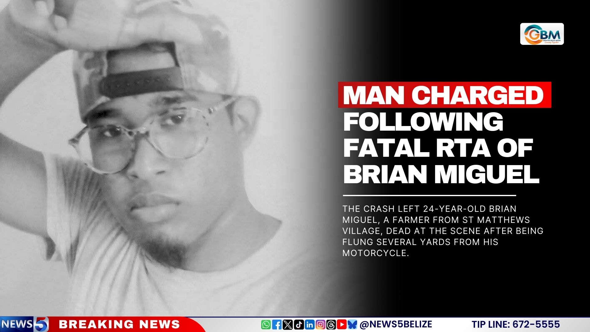 Man Charged Following Fatal RTA of Brian Miguel