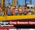 2026 Sugar Crop Season Opens with Optimism