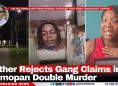 Mother Rejects Gang Claims in Belmopan Double Murder