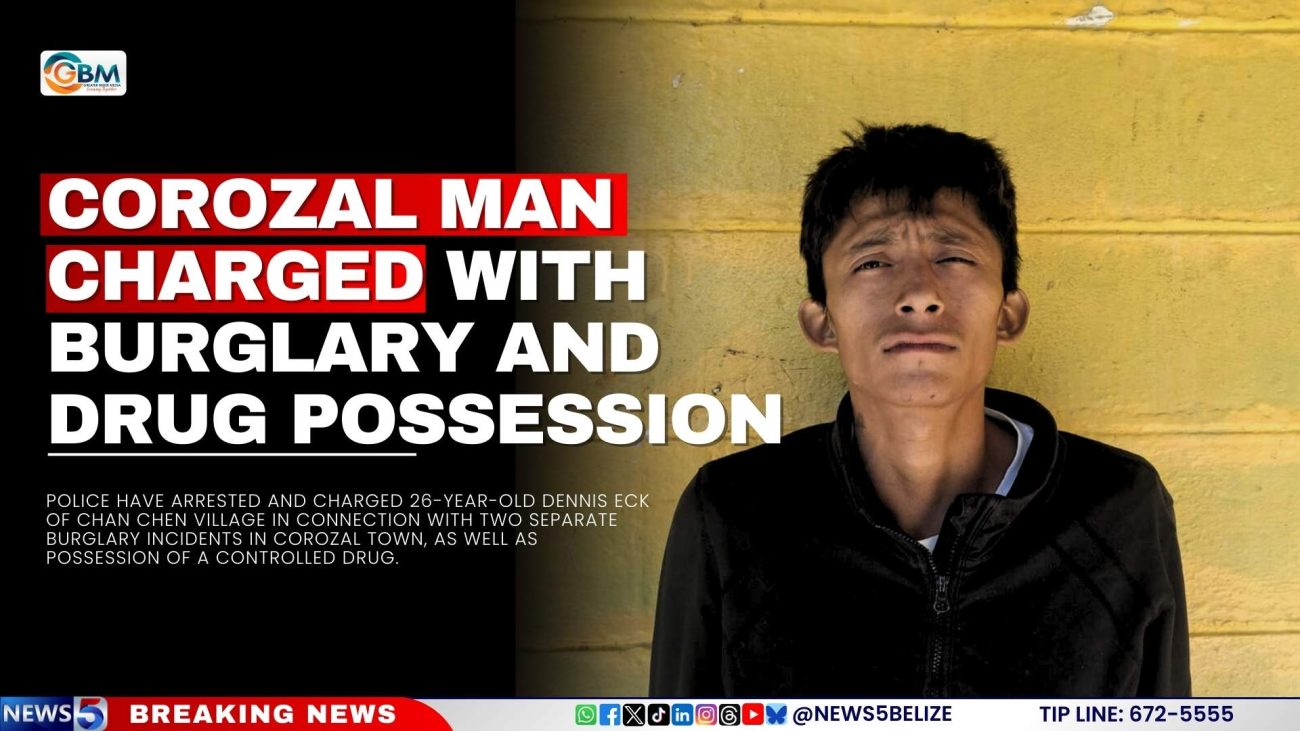 Corozal Man Charged with Burglary and Drug Possession