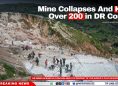 Mine Collapses And Kills Over 200 in DR Congo
