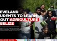 Cleveland Students To Learn About Agriculture in Belize