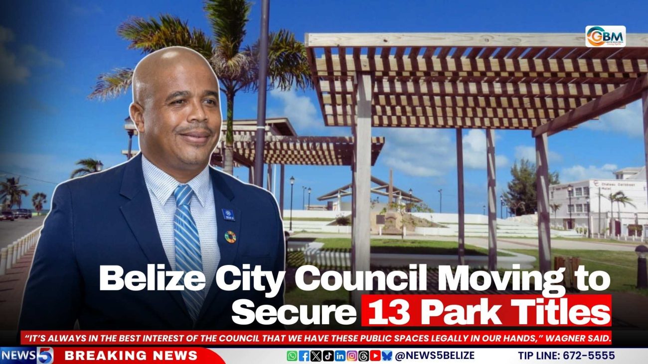 Belize City Council Moving to Secure 13 Park Titles