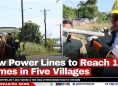 New Power Lines to Reach 150 Homes in Five Villages