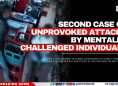 Second Case of Unprovoked Attacks by Mentally Challenged Individuals