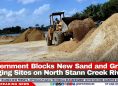 Government Blocks New Sand and Gravel Digging Sites on North Stann Creek River