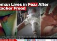 Woman Lives in Fear After Attacker Freed