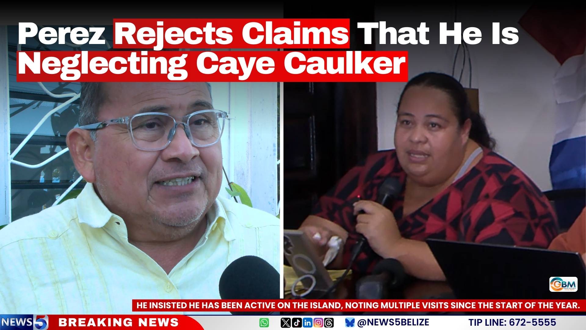 Perez Rejects Claims That He Is Neglecting Caye Caulker