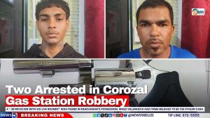 Two Arrested in Corozal Gas Station Robbery