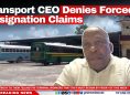 Transport CEO Denies Forced Resignation Claims
