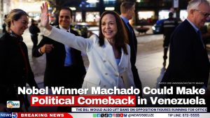 Nobel Winner Machado Could Make Political Comeback in Venezuela